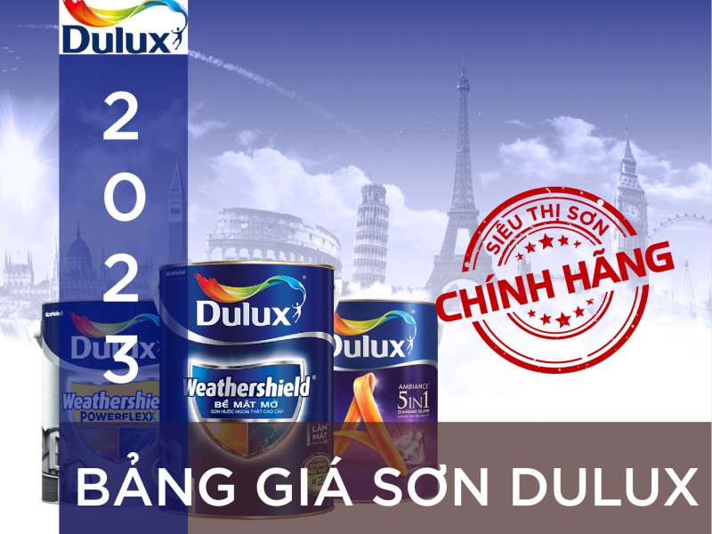 Bảng giá sơn Dulux mới nhất năm 2023