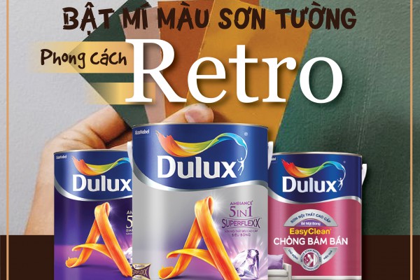 Bật mí 4 gam màu theo phong cách Retro ấn tượng từ sơn nội thất Dulux